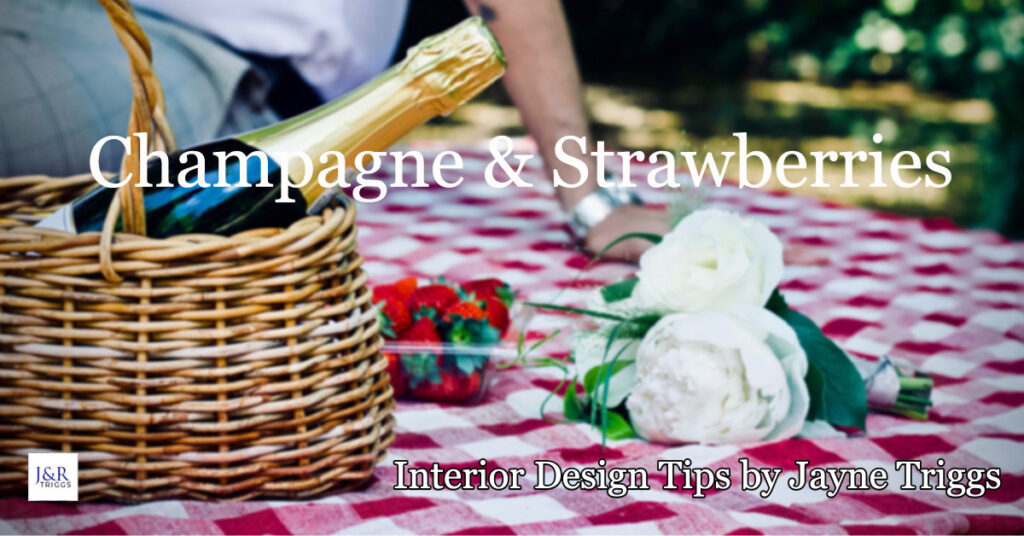 Champagne and strawberries interior design tips by Jayne Triggs 