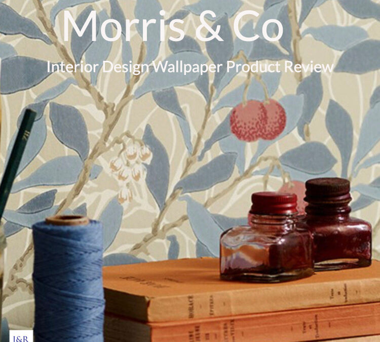 Morris & Co Interior Design Product Review